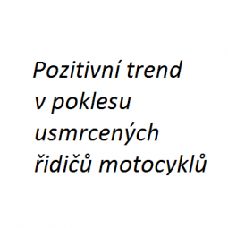Pozitivní trend v poklesu usmrcených řidičů motocyklů